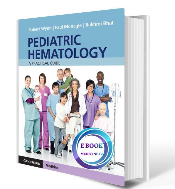 دانلود کتاب Pediatric Hematology: A Practical Guide 1st 2017 (ORIGINAL PDF)